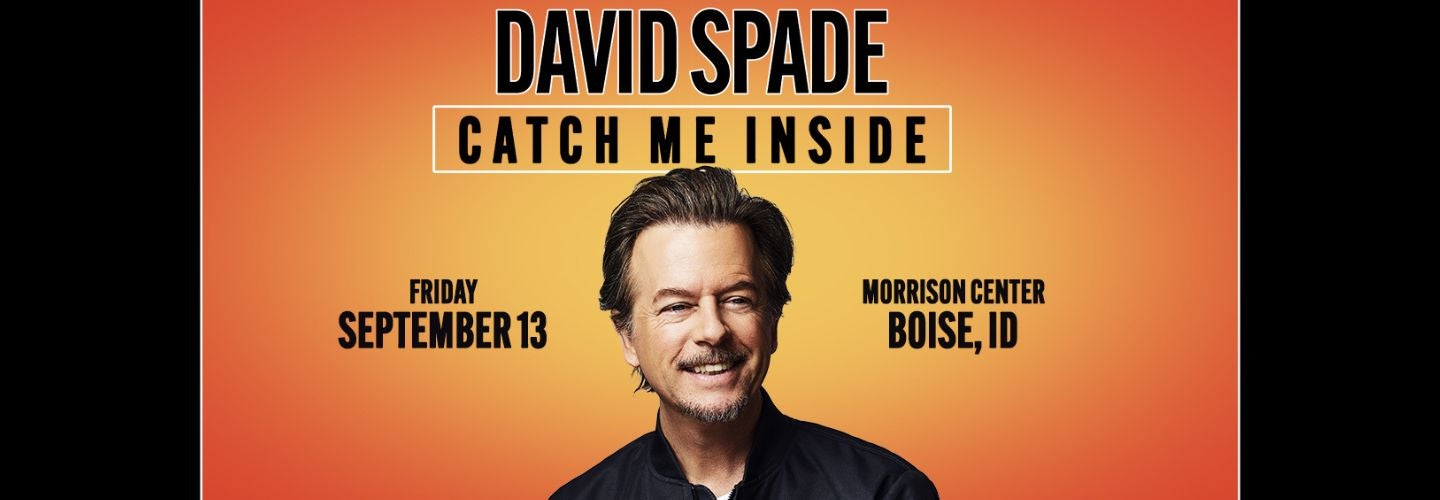 DAVID SPADE | Velma V Morrison Center Official Site