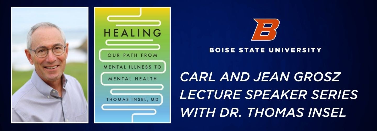 CARL AND JEAN GROSZ LECTURE SPEAKER SERIES WITH DR. THOMAS INSEL