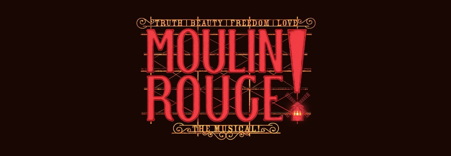 MOULIN ROUGE! THE MUSICAL