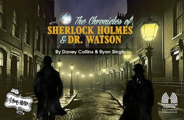 More Info for THE CHRONICLES OF SHERLOCK HOLMES & DR. WATSON